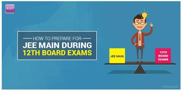 How-To-Prepare-For-JEE-Main-During-12th-Board-Exams